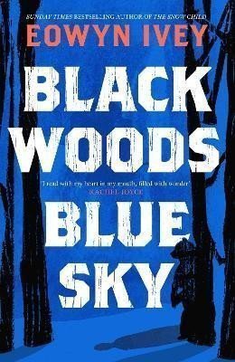 Black Woods Blue Sky – Ivey Eowyn