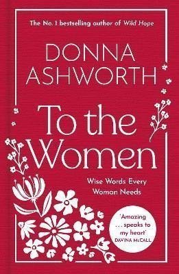To the Women The New Collection – Ashworth Donna