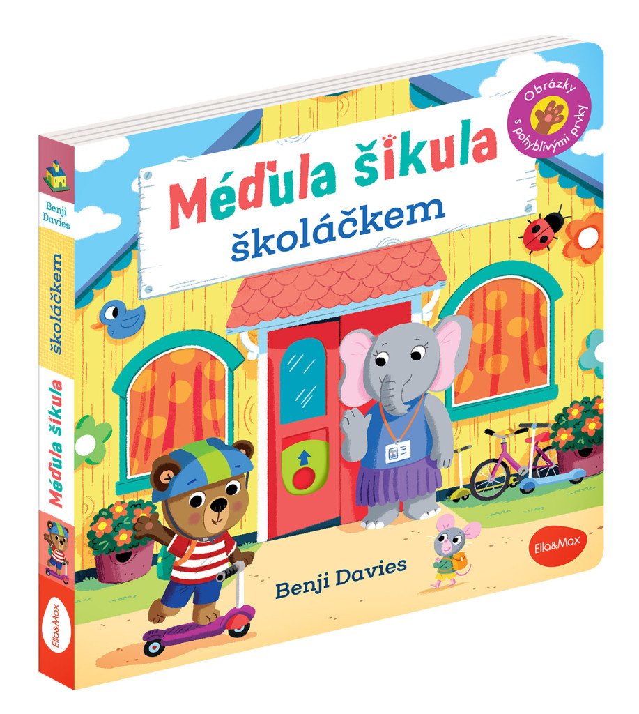 Méďula šikula školáčkem - Obrázky s pohyblivými prvky – Potužníková Ema