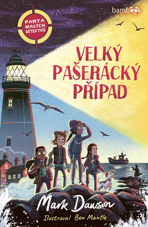 Parta malých detektivů 1 - Velký pašerácký případ – Dawson Mark