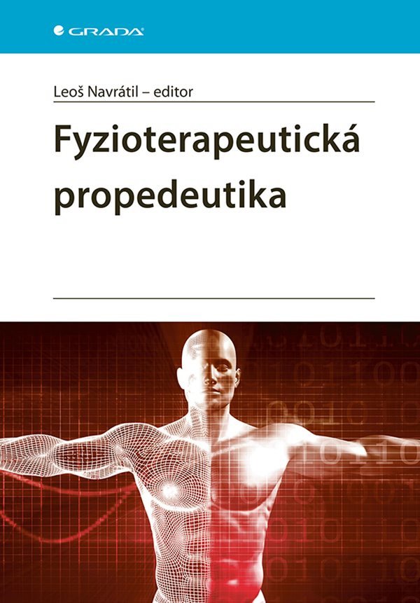 Fyzioterapeutická propedeutika – Navrátil Leoš