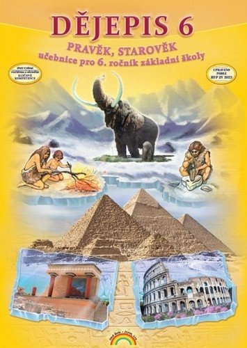 Dějepis 6 - Pravěk starověk - učebnice Čtení s porozuměním – Chalupa Petr