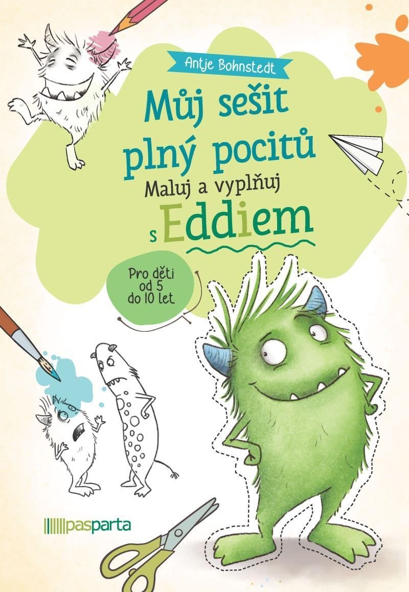 Můj sešit plný pocitů - Maluj a vyplňuj s Eddiem – Bohnstedt Antje