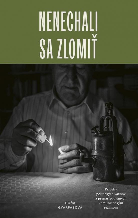 Nenechali sa zlomiť slovensky – Gyarfašová Soňa