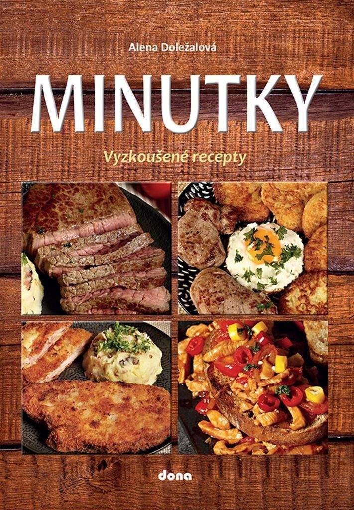 Minutky - Vyzkoušené recepty – Doležalová Alena