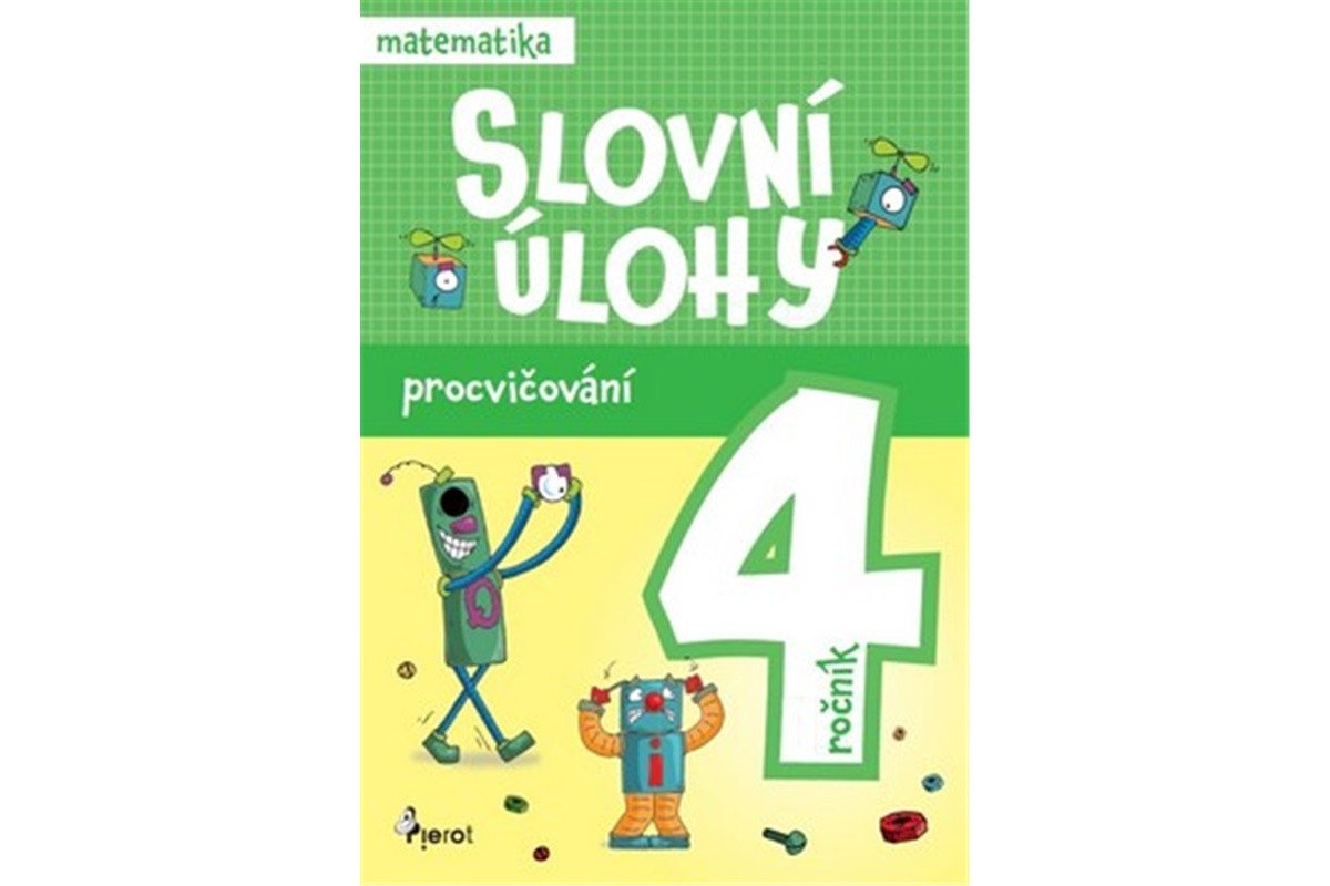 Procvičování - Slovní úlohy pro 4 ročník – Šulc Petr