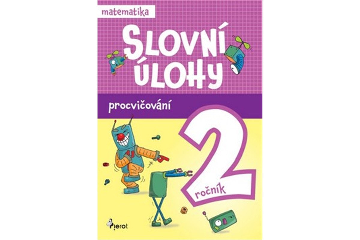 Procvičování - Slovní úlohy pro 2 ročník – Šulc Petr