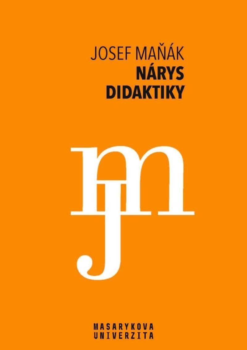 Nárys didaktiky – Maňák Josef