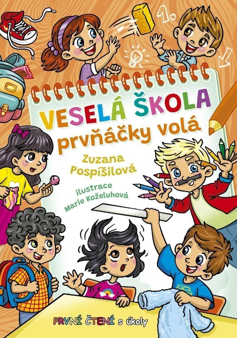 Veselá škola prvňáčky volá - První čtení s úkoly – Pospíšilová Zuzana