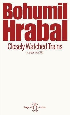Closely Watched Trains – Hrabal Bohumil