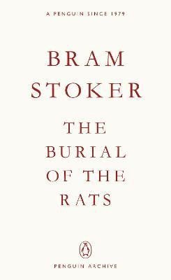 Burial of the Rats – Stoker Bram