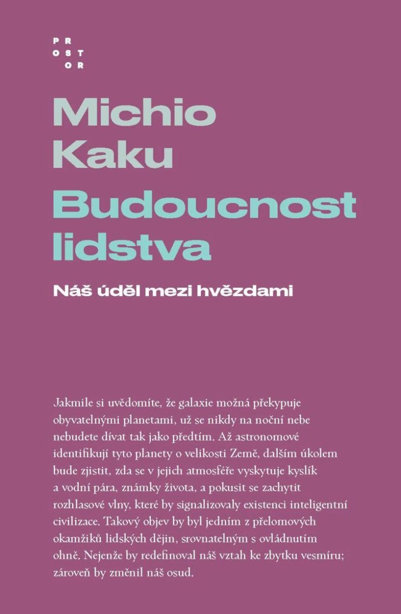 Budoucnost lidstva - Náš úděl mezi hvězdami – Kaku Michio