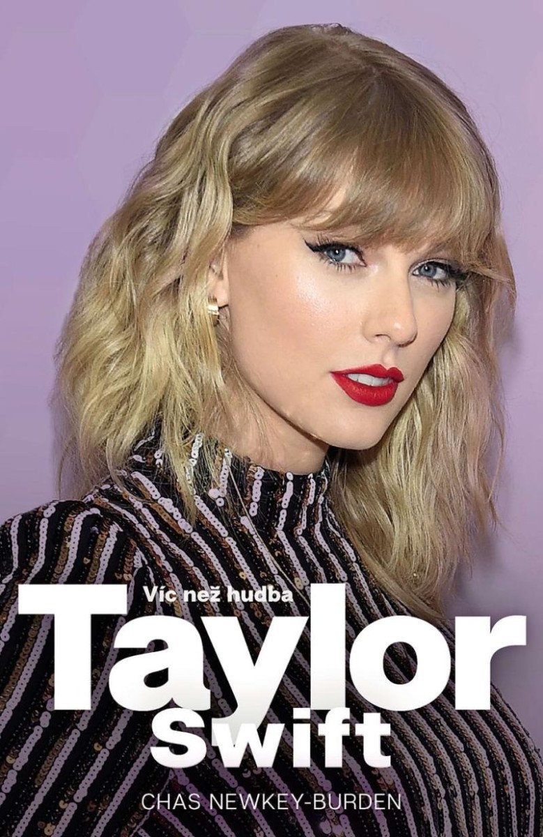 Taylor Swift - Víc než hudba – Newkey-Burden Chas