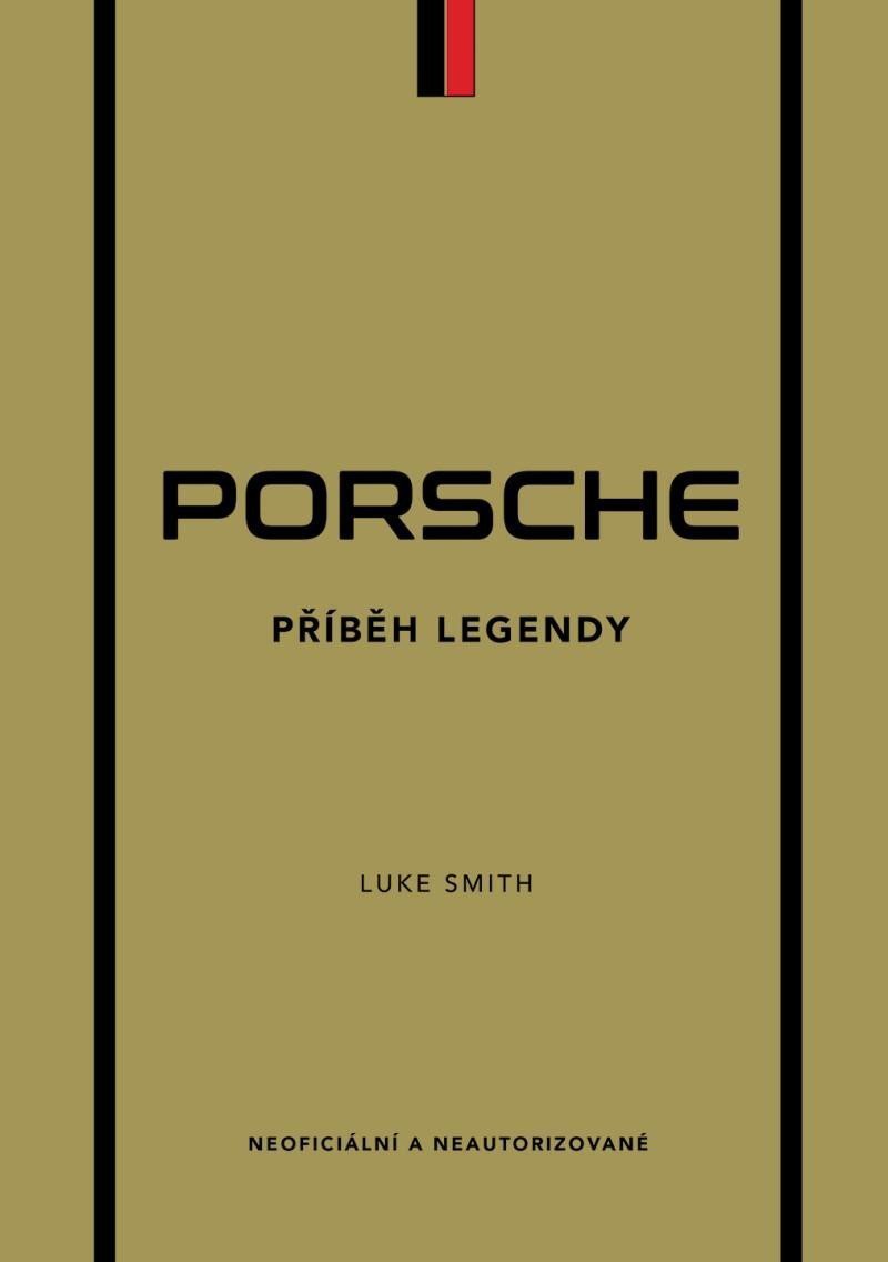 Porsche - Příběh legendy – Smith Luke