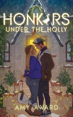 Honkers Under the Holly – Award Amy (2024)