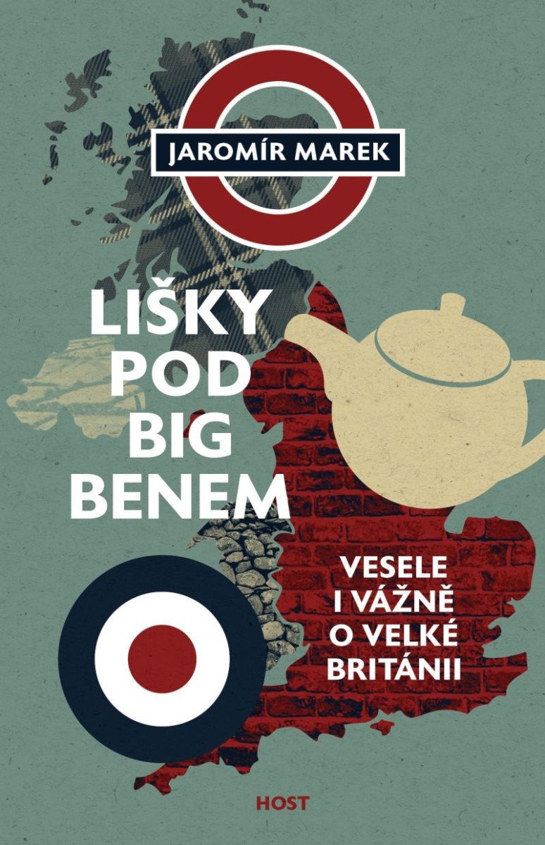 Lišky pod Big Benem - Vážně i vesele o Velké Británii – Marek Jaromír