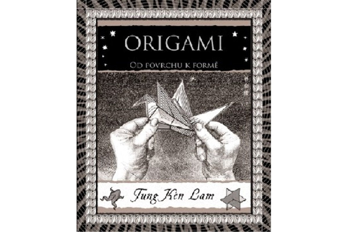 Origami - Od povrchu k formě – Lam Tung Ken