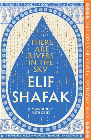 There are Rivers in the Sky – Shafak Elif