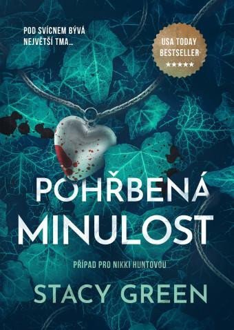 Pohřbená minulost – Green Stacy