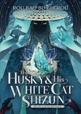 Husky and His White Cat Shizun Erha He Ta De Bai Mao Shizun Novel Vol 8 – Rou Bao Bu Chi Rou