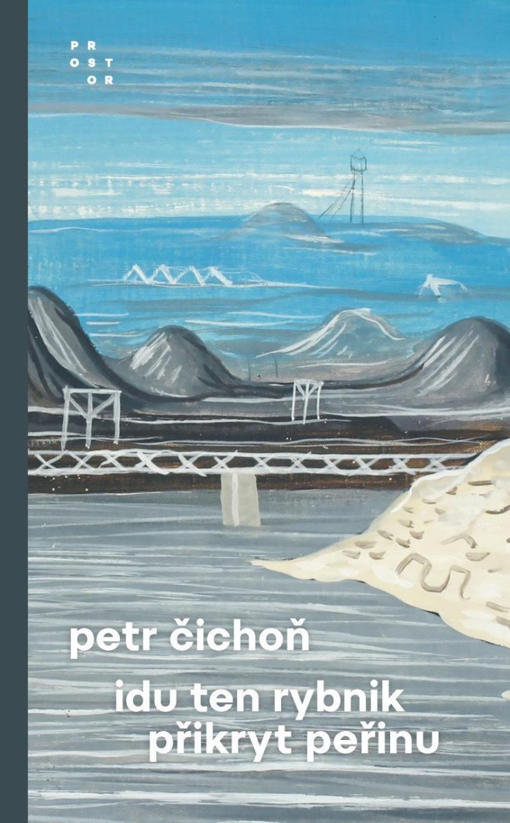 Idu ten rybnik přikryt peřinu – Čichoň Petr