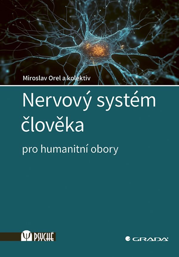 Nervový systém člověka - Pro humanitní obory – Orel Miroslav