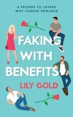 Faking with Benefits – Gold Lily (2023)