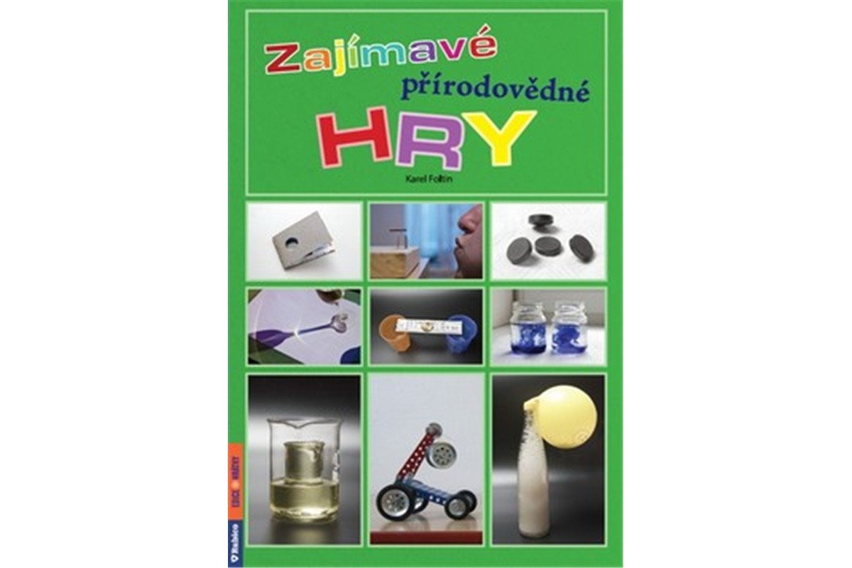 Zajímavé přírodovědné hry – Foltin Karel