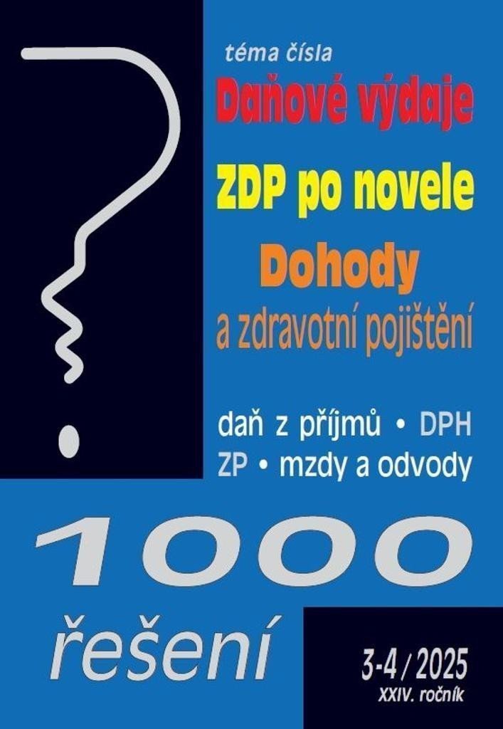 1000 řešení 3-42025 Daňové výdaje ZDP po novele Dohody a zdravotní pojištění