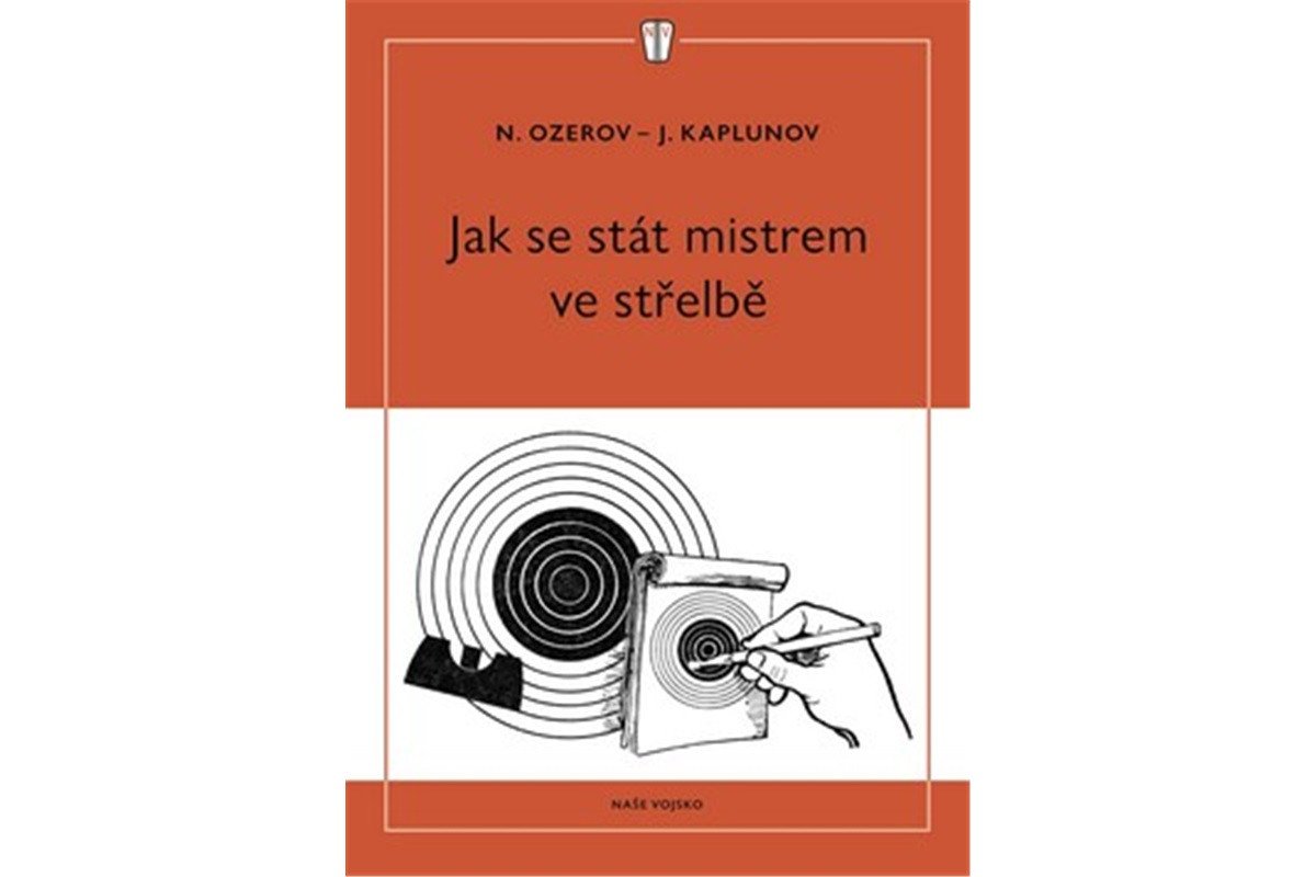 Jak se stát mistrem ve střelbě – Ozerov N