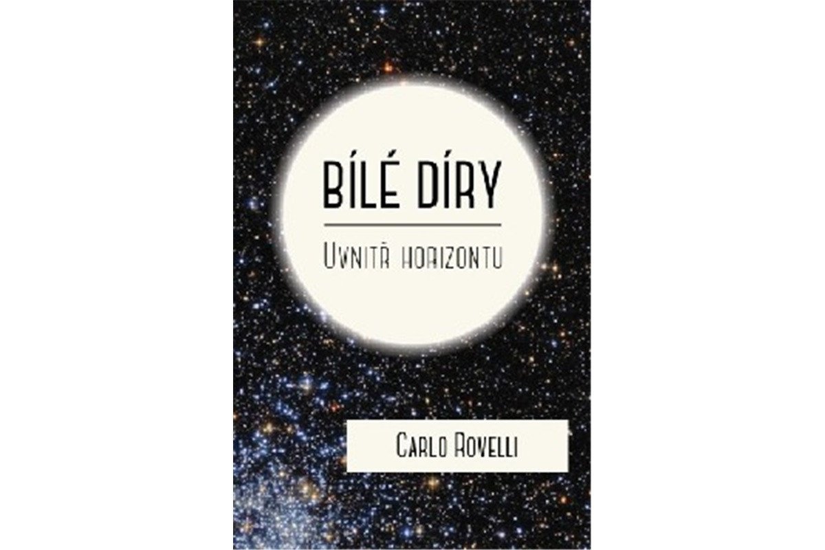 Bílé díry - Uvnitř horizontu – Rovelli Carlo