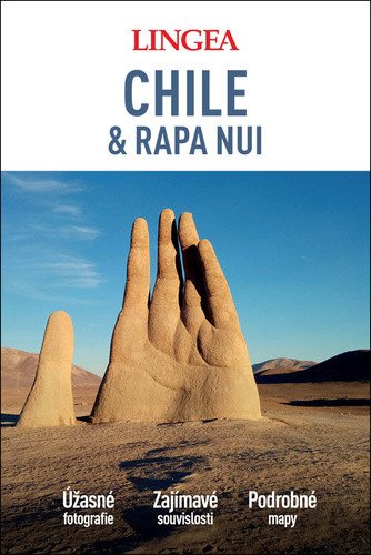 Chile a Rapa Nui - Velký průvodce