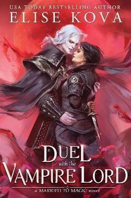 Duel with the Vampire Lord – Kova Elise