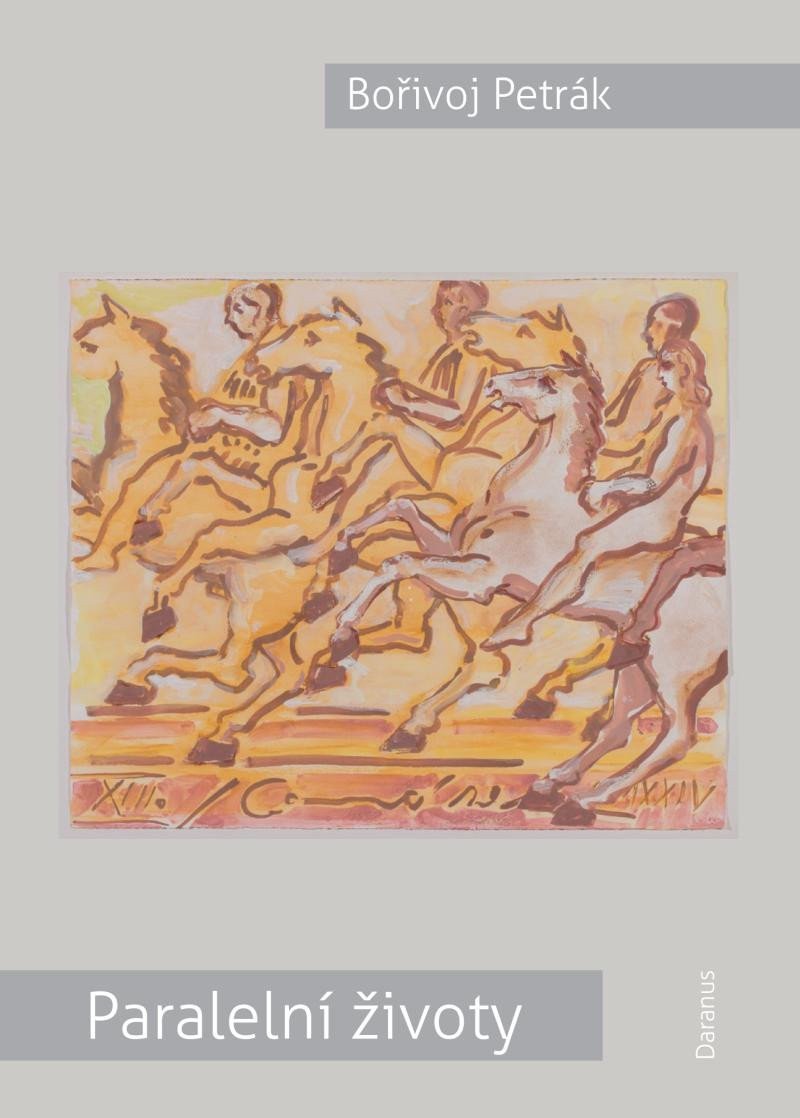 Paralelní životy – Petrák Bořivoj