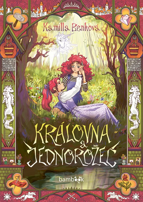 Královna a jednorožec – Benková Kamilla