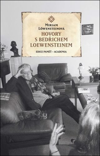 Hovory s Bedřichem Loewensteinem – Löwensteinová Miriam