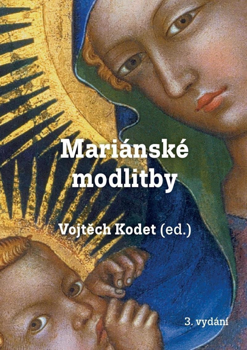 Mariánské modlitby – Kodet Vojtěch