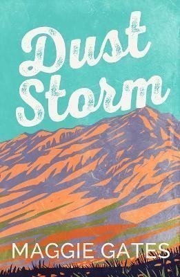 Dust Storm – Gates Maggie