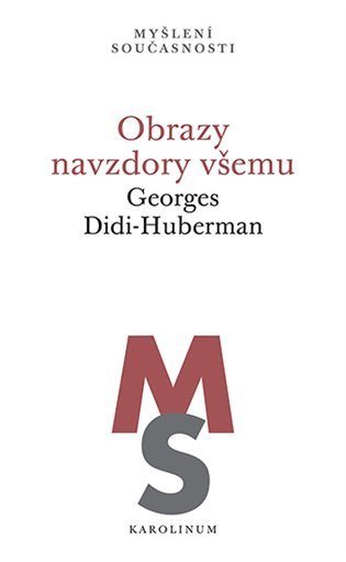 Obrazy navzdory všemu – Didi-Huberman Georges (2025)