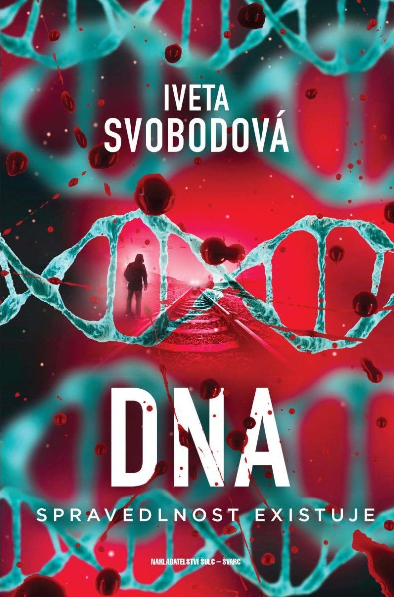 DNA - Spravedlnost existuje – Svobodová Iveta