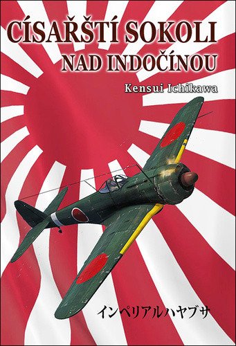 Císařští sokoli nad Indočínou – Ichikawa Kensui