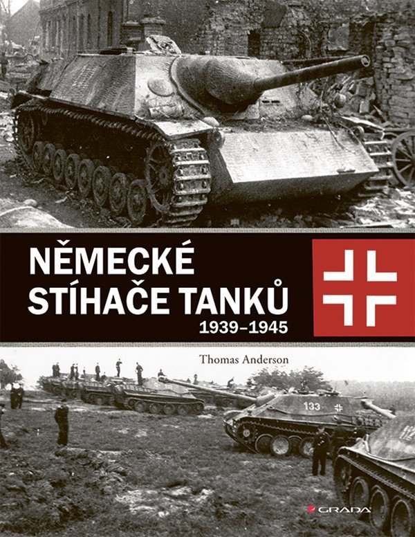 Německé stíhače tanků 1939-1945 – Anderson Thomas