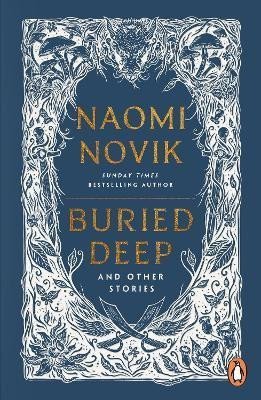 Buried Deep and Other Stories – Noviková Naomi