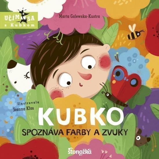 Kubko spoznáva farby a zvuky slovensky – Galewska-Kustra Marta
