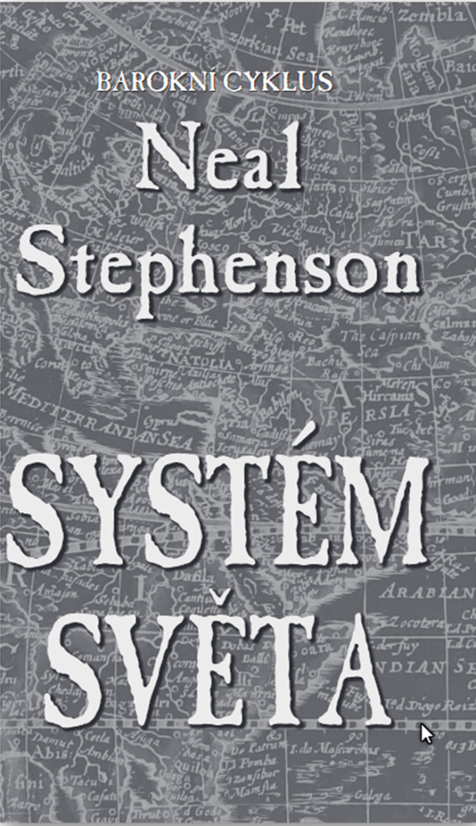 Systém světa – Stephenson Neal