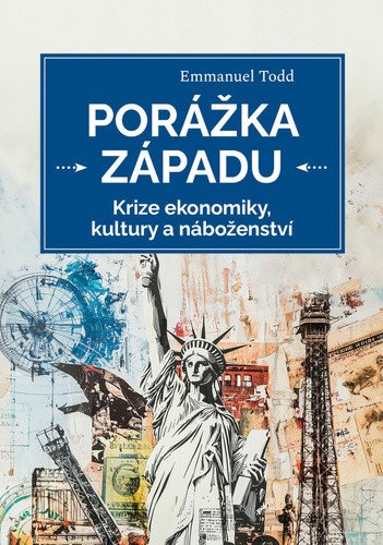 Porážka Západu - Krize ekonomiky, kultury a náboženství – Todd Emmanuel (2025)