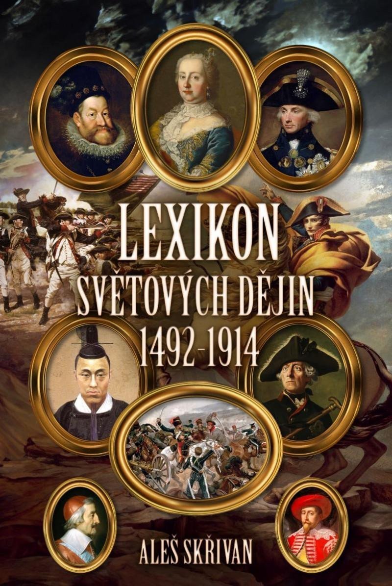 Lexikon světových dějin 1492-1914 – Skřivan Aleš