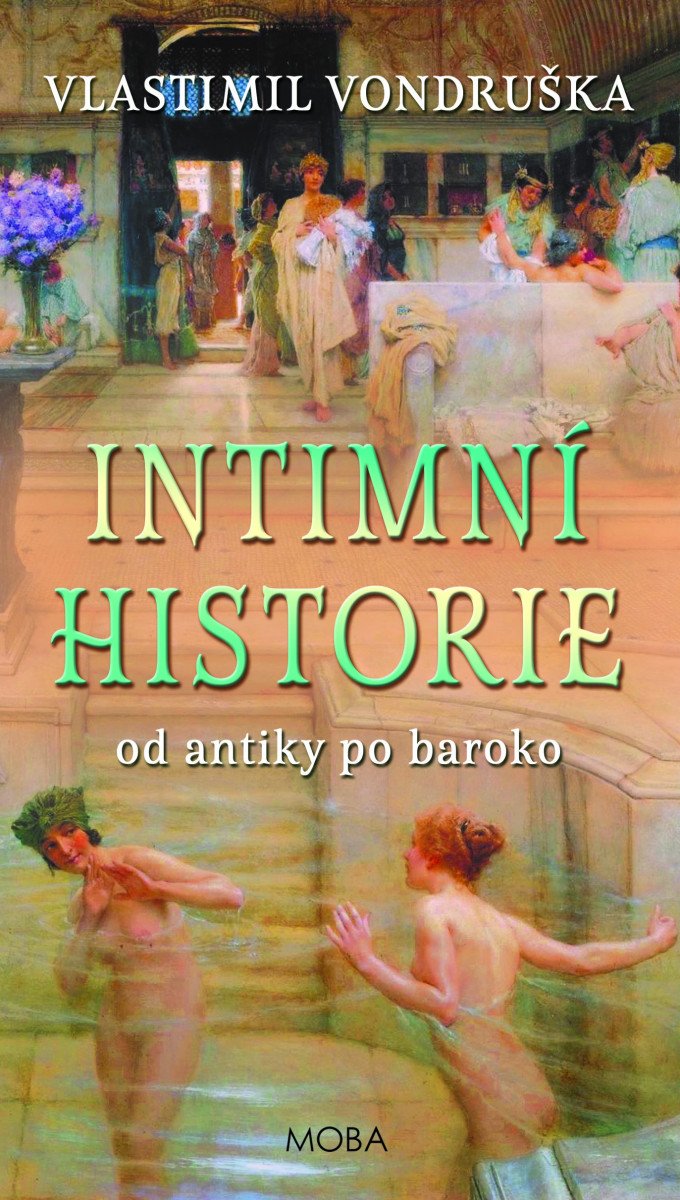 Intimní historie od antiky po baroko – Vondruška Vlastimil