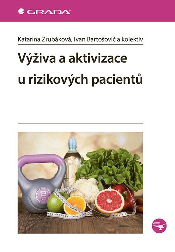 Výživa a aktivizace u rizikových pacientů – group of authors