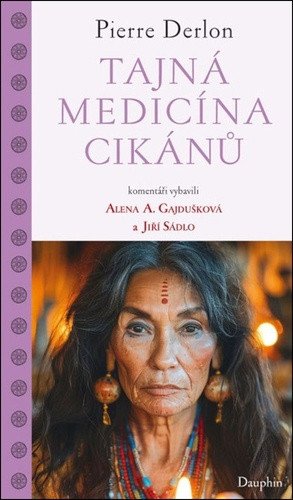 Tajná medicína Cikánů – Derlon Pierre